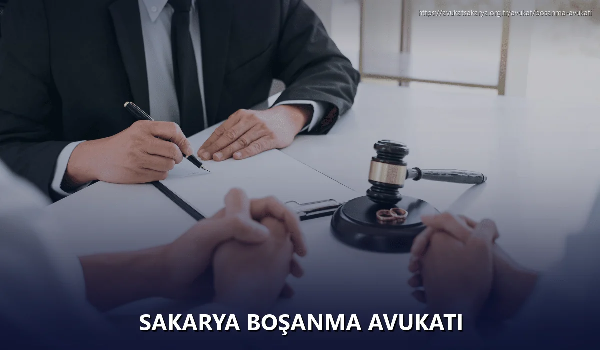 Sakarya Boşanma Avukatı