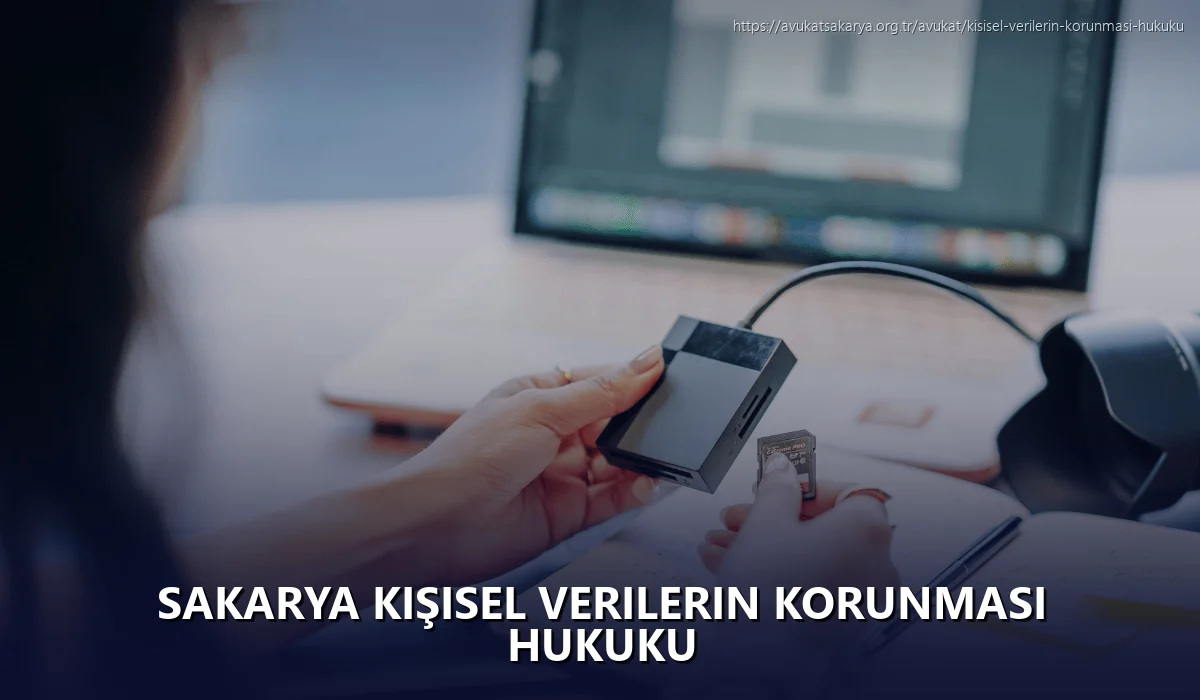 Sakarya Kişisel Verilerin Korunması Hukuku