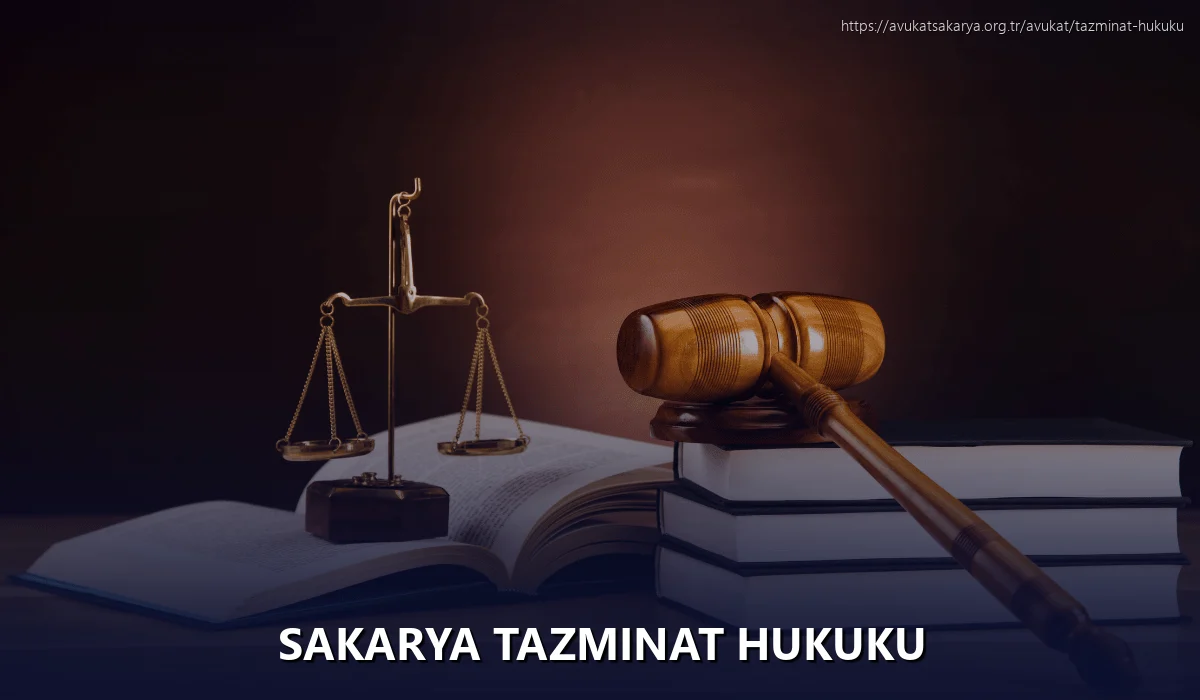 Sakarya Tazminat Hukuku