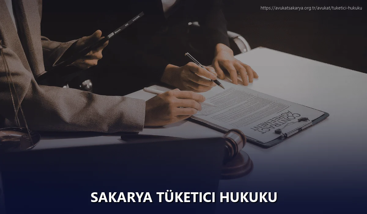 Sakarya Tüketici Hukuku